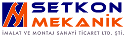 Setkon Mekanik | İmalat & Montaj